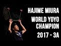 Hajime miura  3a final  1st place  world yoyo contest 2017