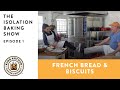 French Bread & Biscuits - The Isolation Baking Show with Gesine & Jeffrey - Episode 1