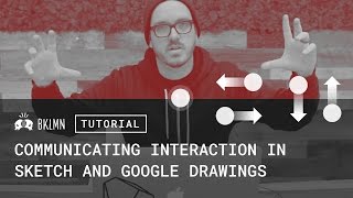 Tutorial: Delivering Details, Part 3: Communicating Interaction in Sketch & Google Drawings