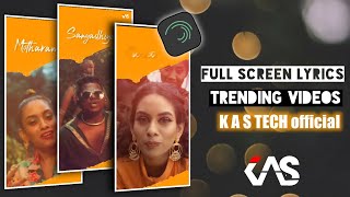 Alight Motion Full Screen Lyrics Tortorial K A S Tech Official