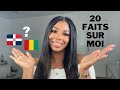 20 faits sur moi que vous ne savez pas 