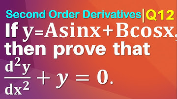 Q12 | If y = A sin x + B cos x prove d2y/dx2+y=0 | 2nd Order Derivative |Gravity Coaching Institute