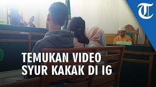 Cerita Adik Temukan Video Syur Kakaknya di Instagram Ulah Mantan Pacar