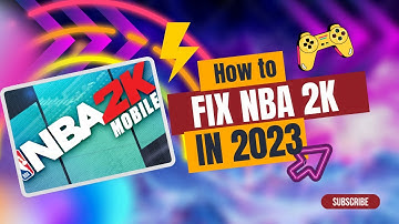 How To Fix NBA 2k Mobile 2023: Step-by-Step Guide to Solve Common Issues and Errors