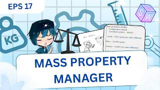 SolidWorks EPS 17: Mass Property Manager