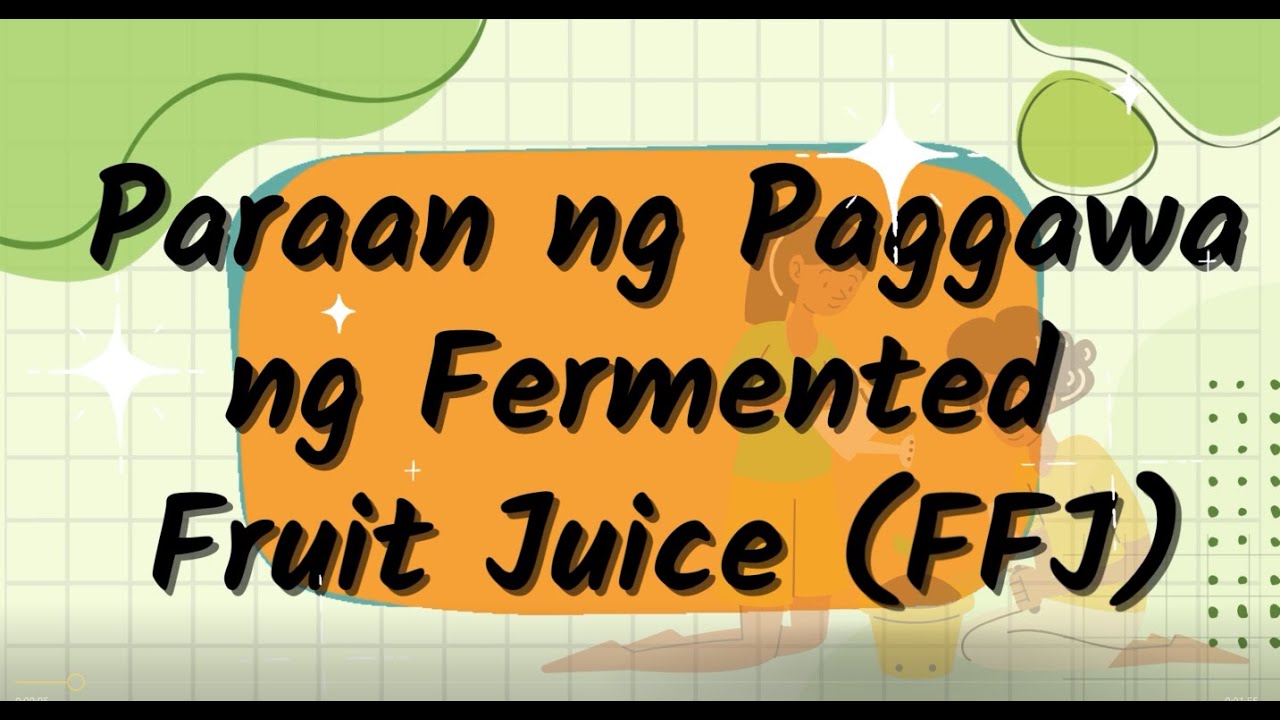 Paraan sa Paggawa ng Fermented Fruit Juice (FFJ) - YouTube