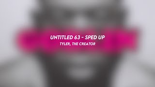 untitled 63 - tyler, the creator (sped up)
