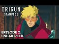 Trigun Stampede | EPISODE 2 SNEAK PEEK