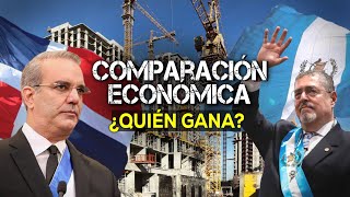 ¿Quién Ganaría En UNA COMPARACIÓN ECONÓMICA entre República Dominicana Y Guatemala?