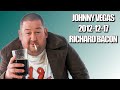 Johnny Vegas - 2012-12-17 - Richard Bacon