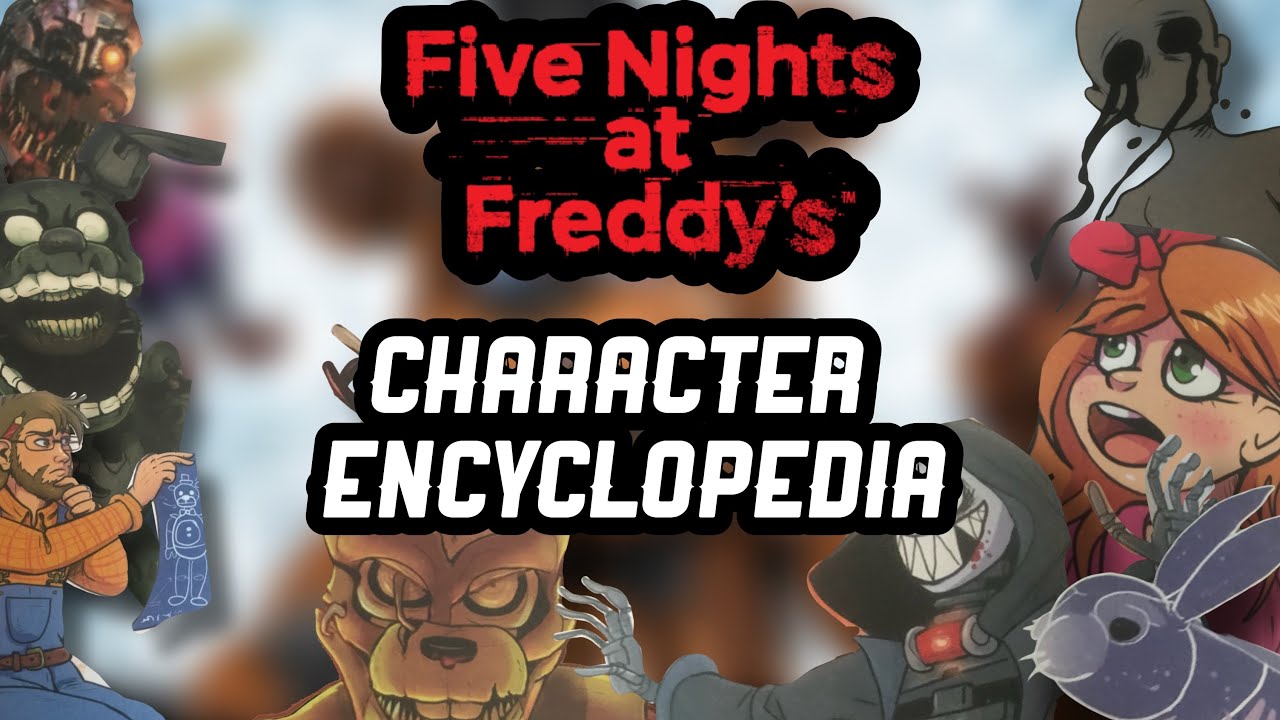 Five Nights at Freddy's Character Encyclopedia (An  