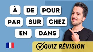 😉 RÉVISION : Les PRÉPOSITIONS en français | Super QUIZ + EXPLICATIONS