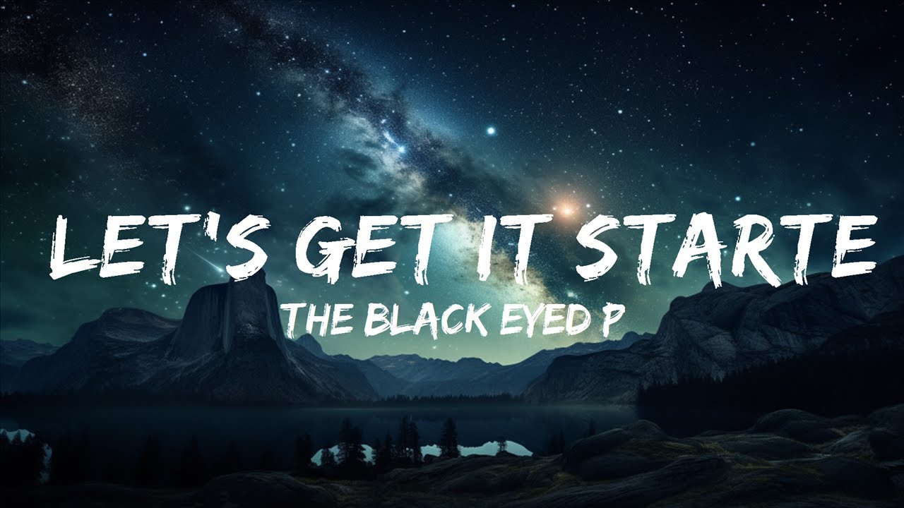 The Black Eyed Peas Let's Get It Started (Lyrics) 15p Lyrics/Letra