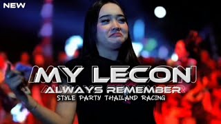 Dj My Lecon X Always Remember Style Party Thailand