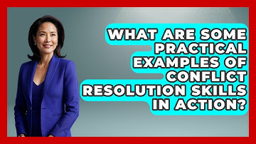 What Are Some Practical Examples Of Conflict Resolution Skills In Action? - Law Enforcement Insider