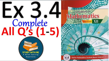 Class 12 Maths Exercise 3.4 New KPK Book | Class 12 Maths Ex 3.4 KPK Book Study With ME In Pakistan