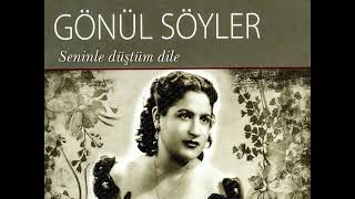 Gönül Söyler ~ Seninle Düştüm Dile