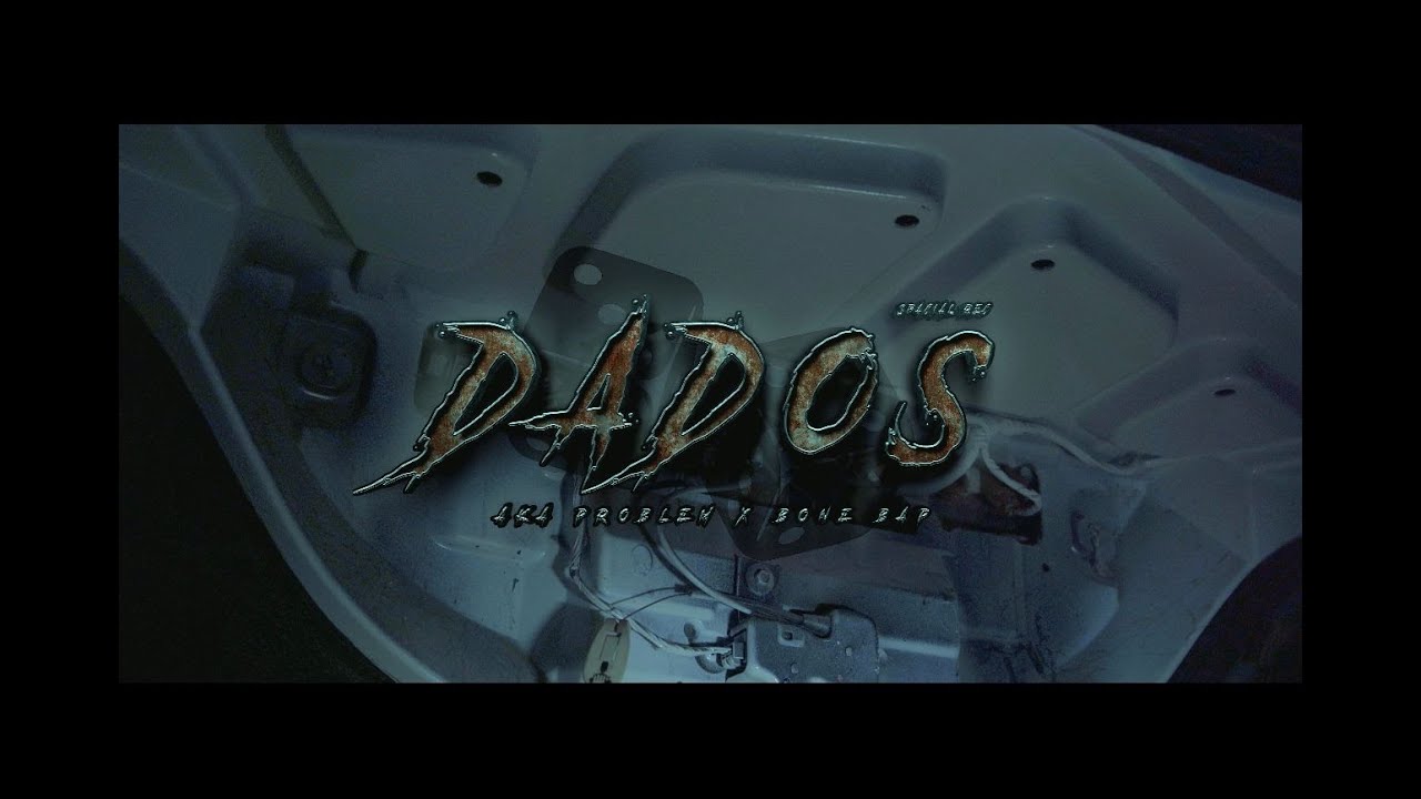 Bone Bap ft Aka Problem - Dados