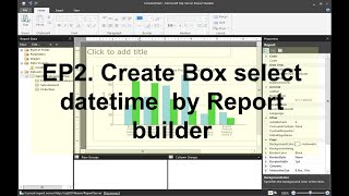 Report Builder for MSSQL Create Box Select Date time EP2