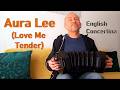 Aura Lee (Love Me Tender) – on English Concertina