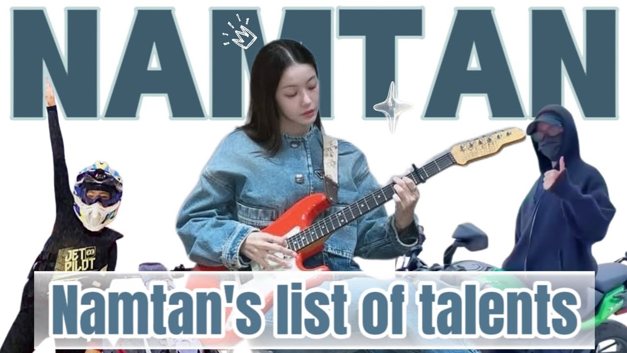 Namtan’s list of talents | Hidden Talents,  The Real All-Round Queen!