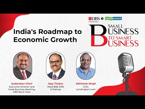 India's Roadmap to Economic Growth | Small Business to Smart Business with Moneycontrol and DBS Bank Episode cover