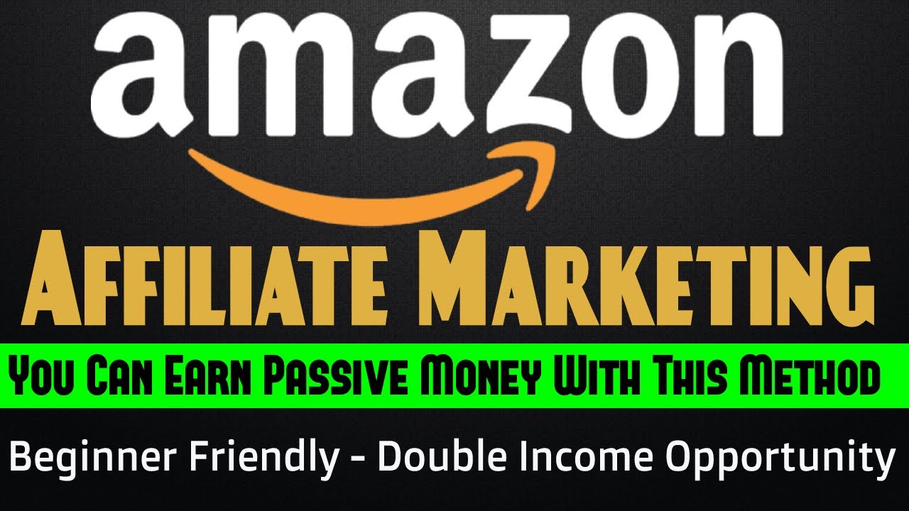 Amazon Affiliate Marketing For Beginners | Amazon Affiliate Marketing ...