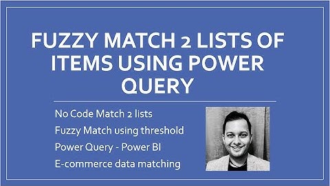 Matching 2 lists using Fuzzy Match in Power Query | Power BI | Web Scraping | E-commerce