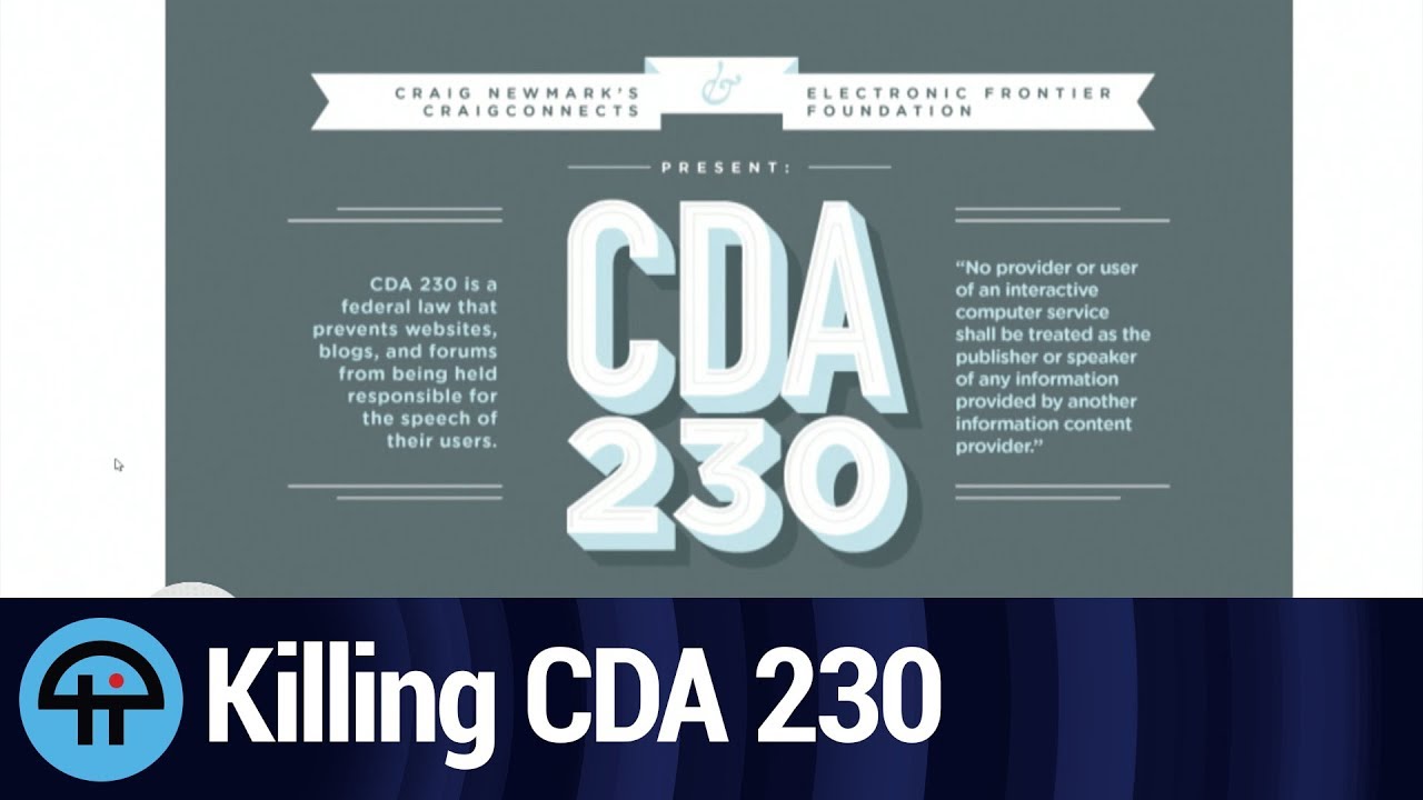 Killing CDA 230 Would Kill the Internet - YouTube