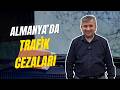 Almanya'da Trafik Cezası Yemenin En Kolay Yolları!