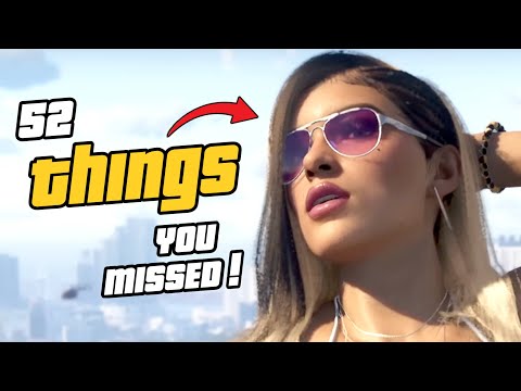 GTA 6 - 52 DETAILS YOU MISSED IN THE TRAILER! (Trailer Breakdown)