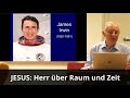 Werner Gitt / Jesus Herr über Raum und Zeit