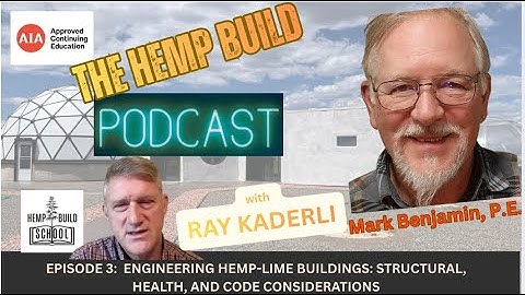 Ep. 3 Inside a Hempcrete Engineer’s Playbook