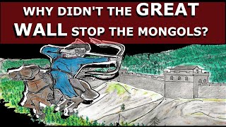 Why didn't the Great Wall of China stop the Mongols?