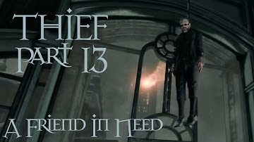 Thief -13- Chapter 4: A Friend In Need