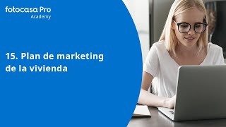 Cómo crear el plan de marketing de una vivienda | Fotocasa Pro screenshot 4