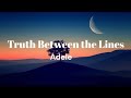 The Truth Between the Lines— Original Lyrics(Adele-style)