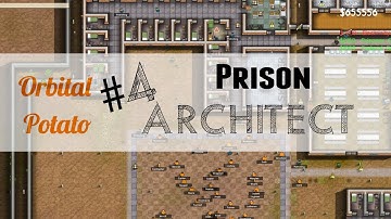 Lets Play - Prison Architect - Part 4 - A New Start