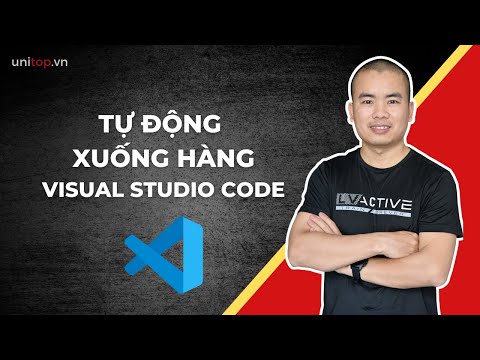 Visual Studio Code: Cách tự động xuống hàng văn bản html (word wrap) | Unitop.vn