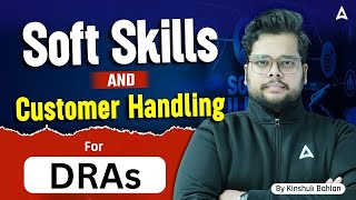 Soft Skills and Customer Handling for DRAs l By Kinshuk Bahlan screenshot 5