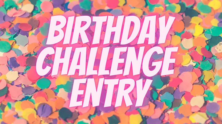 Birthday Challenge  Entry #25 @Jacqueline Haley - ...