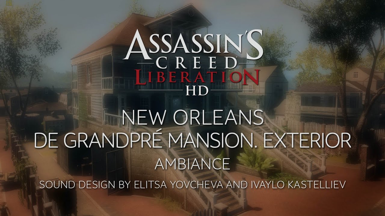 Assassin's Creed Liberation New Orleans. De Grandpré mansion