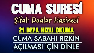 CUMA SURESİ 21 DEFA DİNLE Dua Vakti