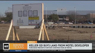 Keller ISD buys land from motel developer