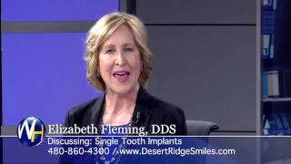 Single-Tooth Implants with Phoenix AZ dentist Elizabeth Fleming DDS