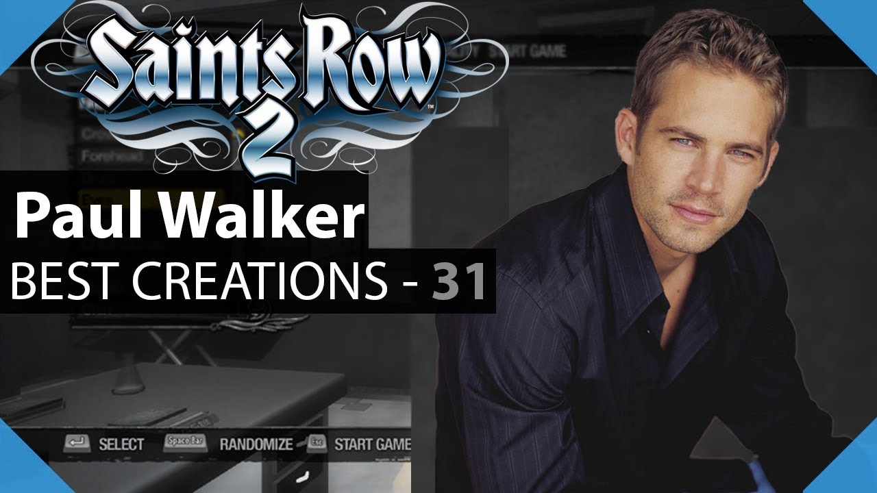 Saints Row 2 | Paul Walker - Best Character Creations Show (4K) - YouTube