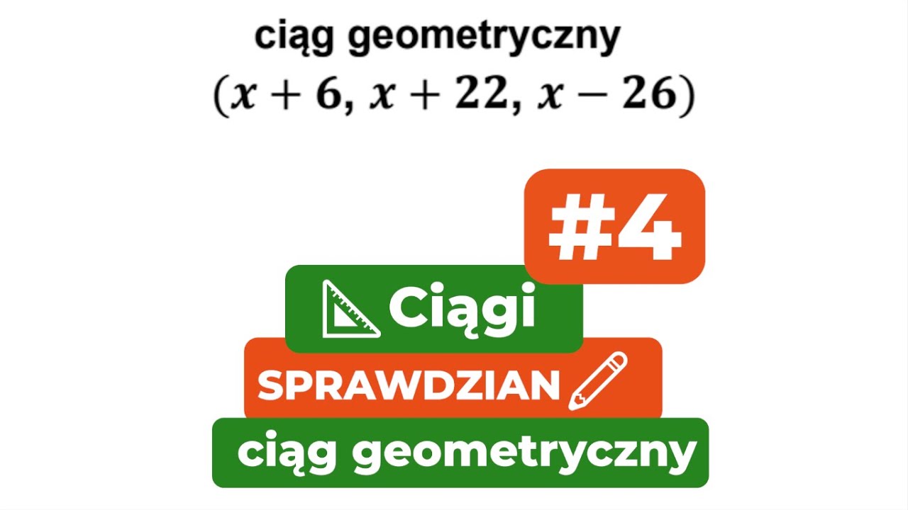 #4 Ciągi SPRAWDZIAN Trzy kolejne wyrazy Oblicz wartość x Ciąg