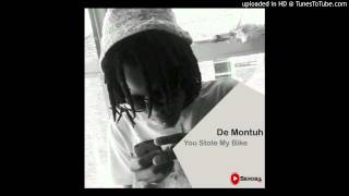 De Montuh  You Stole My Bike original Mix