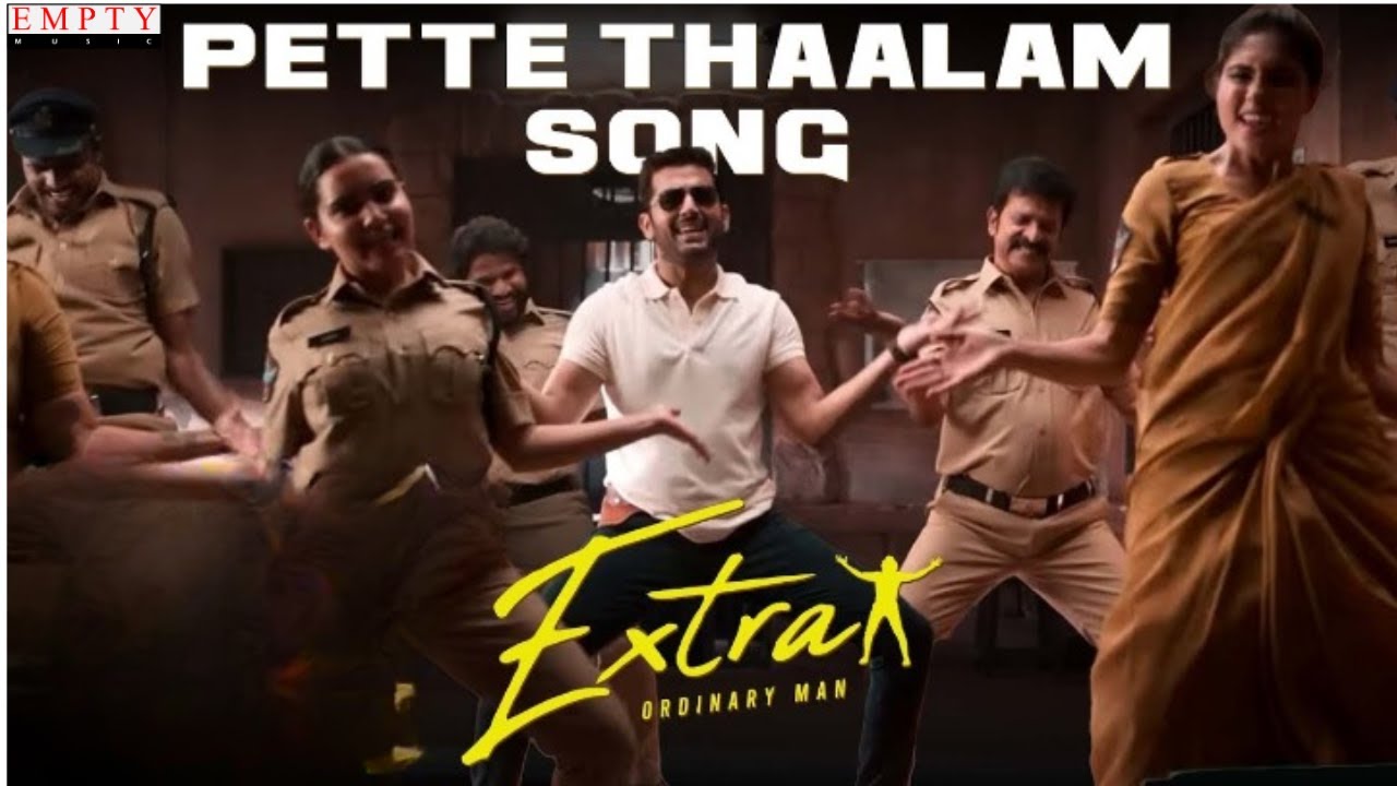 Pette Thaalam Full Video Song - Extra Ordinary Man | Nithiin | Sree Leela | Harris Jayaraj