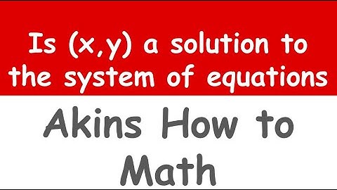 Determine if a point is a solution to a system of equations